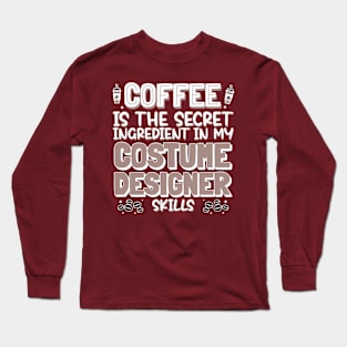 Coffee lover Costume Designer Long Sleeve T-Shirt